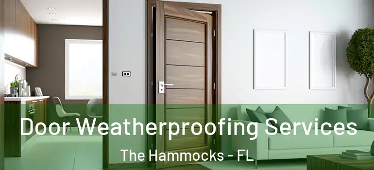  Door Weatherproofing Services The Hammocks - FL