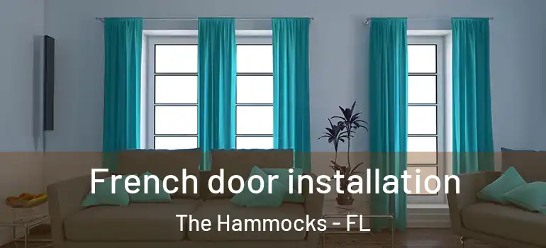  French door installation The Hammocks - FL