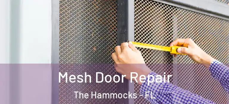  Mesh Door Repair The Hammocks - FL