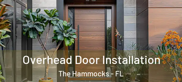  Overhead Door Installation The Hammocks - FL