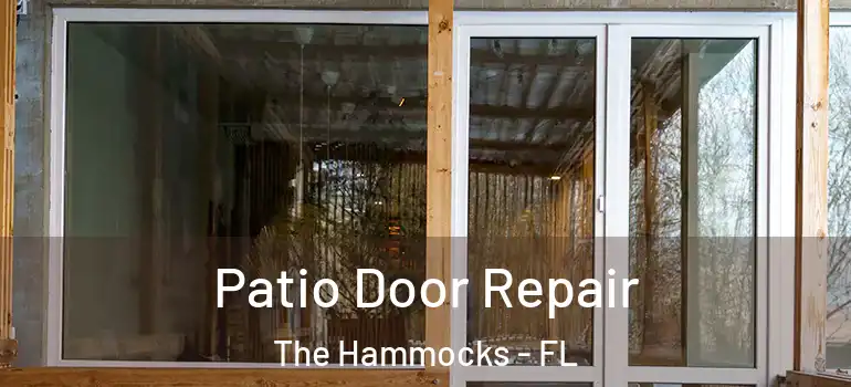  Patio Door Repair The Hammocks - FL