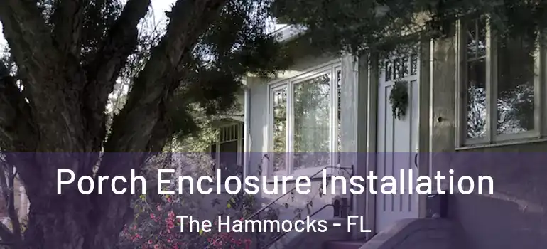  Porch Enclosure Installation The Hammocks - FL