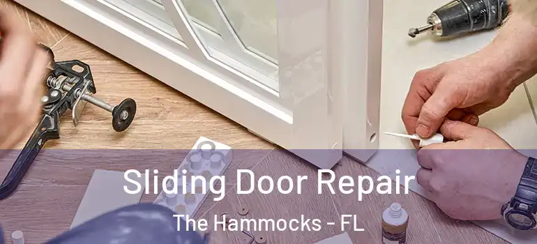  Sliding Door Repair The Hammocks - FL
