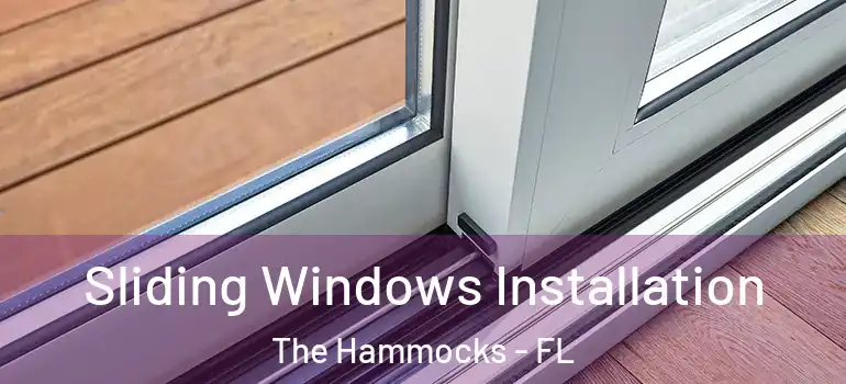  Sliding Windows Installation The Hammocks - FL