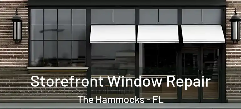  Storefront Window Repair The Hammocks - FL
