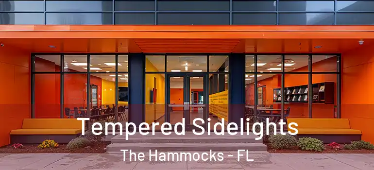  Tempered Sidelights The Hammocks - FL
