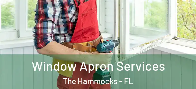  Window Apron Services The Hammocks - FL