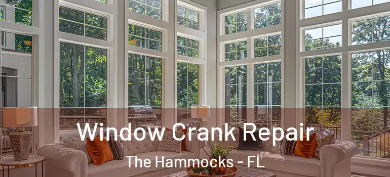  Window Crank Repair The Hammocks - FL