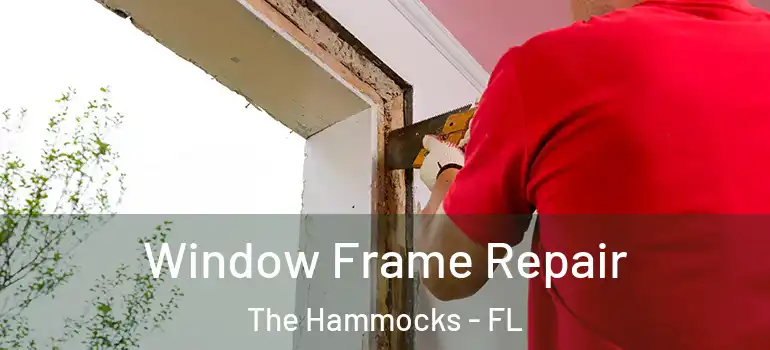  Window Frame Repair The Hammocks - FL